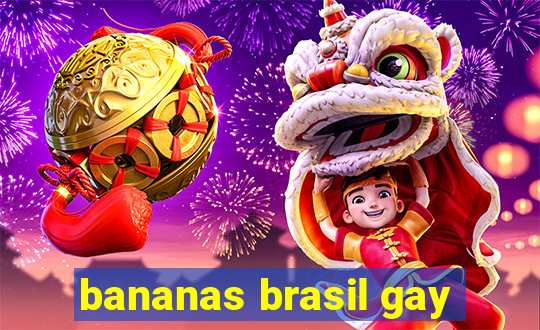 bananas brasil gay